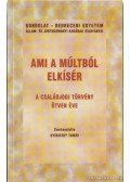 Gyekiczky Tamás - Ami a múltból elkísér