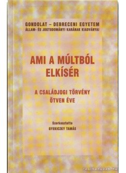 Gyekiczky Tamás - Ami a múltból elkísér Gyekiczky Tamás - Ami a múltból elkísér, Budapest 2005 antikvár könyv