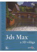 Boardman, John - 3ds Max - a 3D világa