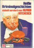 Hitchcock, Alfred - Heiße Kriminalgeschichten
