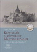 Ilonszki Gabriella - Képviselők és képviselet Magyarországon a 19. és 20. században