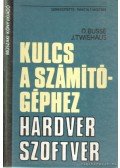 D. Busse,J. Twiehaus - Kulcs a számítógéphez - Hardver-szoftver