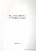 Párkány Mihály - Eladói ismeretek a vendéglátásban