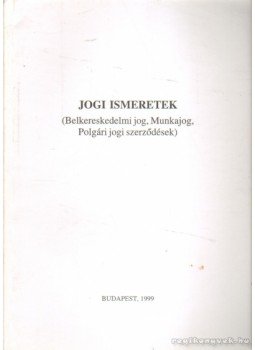 Drábik László Dr. - Jogi ismeretek Drábik László Dr. - Jogi ismeretek, Budapest 1999 antikvár könyv