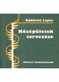 Gádoros Lajos - Középületek tervezése