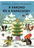 Zdenek Miler ,Hana Doskocilová - A vakond és a karácsony