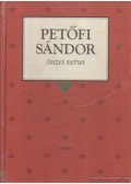 Petőfi Sándor - Petőfi Sándor összes versei