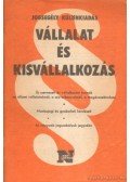 Dr. Szép György (szerk.) - Vállalat és kisvállalkozás