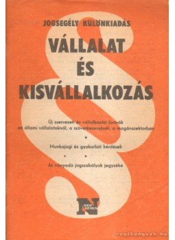 Dr. Szép György (szerk.) - Vállalat és kisvállalkozás Dr. Szép György (szerk.) - Vállalat és kisvállalkozás, 1982 antikvár könyv