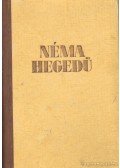 Kárpáti Aurél - Néma hegedű
