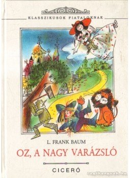 L. Frank Baum - Óz, a nagy varázsló L. Frank Baum - Óz, a nagy varázsló, 1996 antikvár könyv