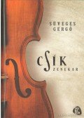Süveges Gergő - Csík zenekar