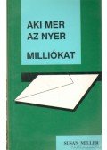 Susan Miller - Aki mer, az nyer-milliókat