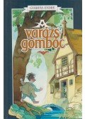 Gyárfás Endre - A varázsgombóc