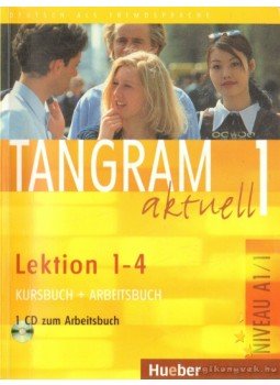 Dallapiazza, Rosa-Maria, von Jan, Eduard, Schönherr, Til - Tangram aktuell 1, Lektion 1-4 Dallapiazza, Rosa-Maria, von Jan, Eduard, Schönherr, Til - Tangram aktuell 1, Lektion 1-4, 2004 antikvár könyv