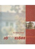 Sz. Koncz István - Jó széllel előre
