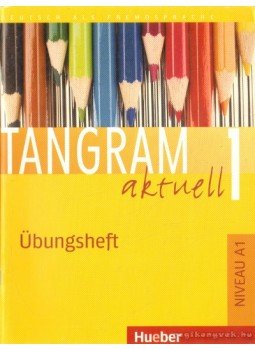 Orth-Chambah, Jutta - Tangram aktuell 1, Übungsheft Orth-Chambah, Jutta - Tangram aktuell 1, Übungsheft, 2006 antikvár könyv