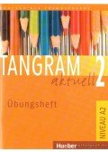 Orth-Chambah, Jutta,Hilpert, Silke - Tangram aktuell 2, Übungsheft