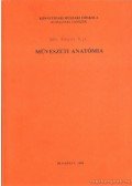 Mészáros Éva (összeáll.) - Művészeti anatómia