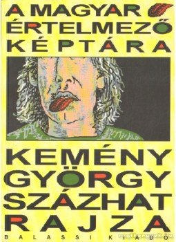 Kemény György - A magyar nyelv értelmező képtára Kemény György - A magyar nyelv értelmező képtára, 1999 antikvár könyv