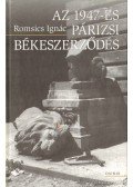Romsics Ignác - Az 1947-es párizsi békeszerződés