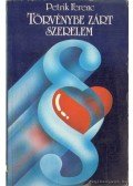 Petrik Ferenc - Törvénybe zárt szerelem