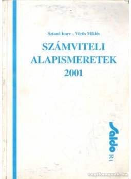Dr. Vörös Miklós, Sztanó Imre Dr. - Számviteli alapismeretek 2001 Dr. Vörös Miklós, Sztanó Imre Dr. - Számviteli alapismeretek 2001, Budapest 2001 antikvár könyv