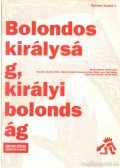 Keleti István - Bolondos királyság, királyi bolondság