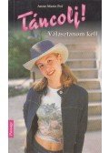 Pol, Anne-Marie - Választanom kell