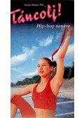 Pol, Anne-Marie - Táncolj! Hip-hop zenére