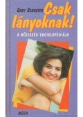Schuster, Gaby - Csak lányoknak!