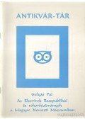 Gulyás Pál - Az Elzevirek Reszpublikái és rokonkiadványok a Magyar Nemzeti Múzeumban