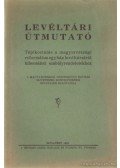 Dr. Szabó István - Levéltári útmutató