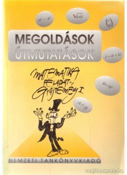 Bartha Gábor, Bogdán Zoltán, Csúri József, Duró Lajosné, dr., Gyapjas Ferencné, dr., Pintér Lajosné, dr., Kándor Sándorné dr. - Megoldások, útmutatások Bartha Gábor, Bogdán Zoltán, Csúri József, Duró Lajosné, dr., Gyapjas Ferencné, dr., Pintér Lajosné, dr., Kándor Sándorné dr. - Megoldások, útmutatások, Budapest 1995 antikvár könyv
