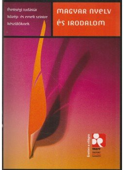 Fábián László, Osztroluczky Sarolta - Magyar nyelv és irodalom Fábián László, Osztroluczky Sarolta - Magyar nyelv és irodalom, Budapest 2006 antikvár könyv