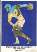 Körmendi Géza,Süttő Olivér - Sportegyesületek és sportélet Tata-Tóvároson 1910-1985
