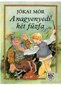 Jókai Mór - A nagyenyedi két fűzfa