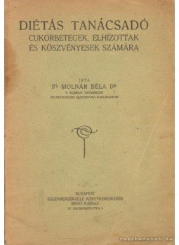 ifj. Molnár Béla Dr. - Diétás tanácsadó ifj. Molnár Béla Dr. - Diétás tanácsadó, Budapest 0 antikvár könyv