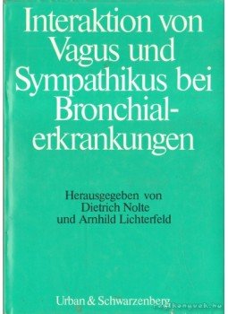 Nolte, Dietrich (szerk.), Lichterfeld, Arnhild (szerk.) - Interaktion von Vagus und Sympathikus bei Bronchialerkrankungen,  1980 antikvár könyv