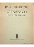 Brodszky Ferenc,J. S. Bach - Gitárszvit