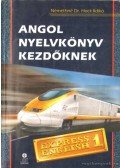 Némethné Dr. Hock Ildikó - Express English 1 - Angol nyelvkönyv kezdőknek