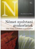 Horváthné Lovas Márta - Német nyelvtani gyakorlatok alap-, közép- és felsőfokú nyelvvizsgákra