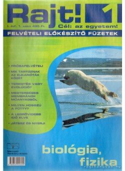 Dinai Pál (főszerk.) - Rajt! 1. - biológia, fizika Dinai Pál (főszerk.) - Rajt! 1. - biológia, fizika, 2002 antikvár könyv