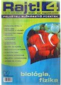 Dinai Pál (főszerk.) - Rajt! 4. - biológia, fizika