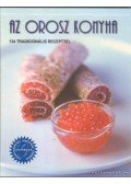Natalja Vlagyimirovna Iljinih,Irina Gennagyevna Rojtenberg - Az orosz konyha