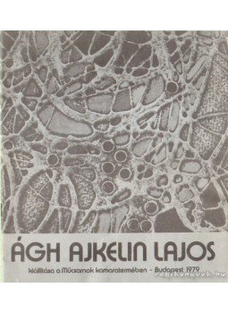 Frank János - Ágh Ajkelin Lajos Frank János - Ágh Ajkelin Lajos, Budapest 1979 antikvár könyv