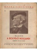 Nyilas Jenő - Wagner: A bolygó hollandi