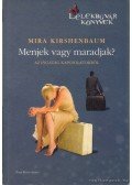 Mira Kirshenbaum - Menjek vagy maradjak?