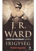 J. R. Ward - Irigység