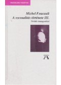 Foucault, Michel - A szexualitás története III.